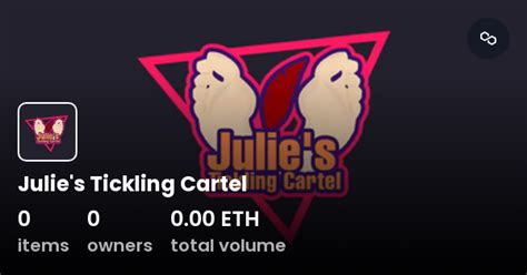 Julie's Tickling Cartel .
